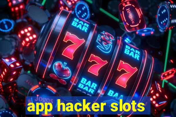 app hacker slots